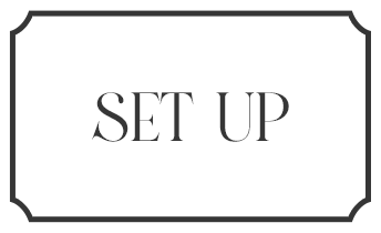 SET UP